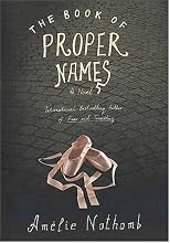 The Book of Proper Names : A Novel