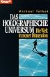 Das holographische Universum. Die Welt in neuer Dimension.