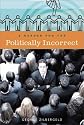 A Reader for the Politically Incorrect