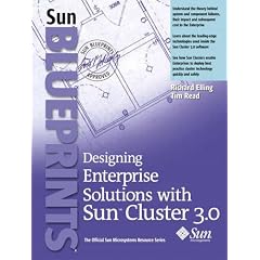 Designing Solutions with Sun Cluster 3.0 (Sun Blueprints)