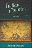 Indian Country: Travels in the American Southwest, 1840-1935