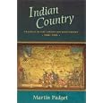  Indian Country: Travels in the American Southwest, 1840-1935  by Martin Padget