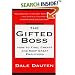 The Gifted Boss : How to Find, Create and Keep Great Employees