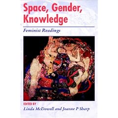 Space, Gender, Knowledge: Feminist Readings