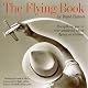 The Flying Book: Everything You've Ever Wondered About Flying on Airplanes