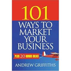 101 Ways to Market Your Business