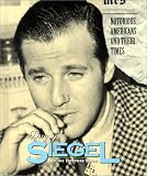Bugsy Siegel: And the Postwar Boom (Notorious Americans and Their Times)