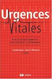 Urgences vitales : Prises en charge et diagnostics, gestes techniques et th�rapeutiques