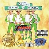 Con Chupe, Polvo y Banda