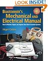 Boatowner's Mechanical and Electrical Manual: How to Maintain, Repair, and Improve Your Boat's Essential Systems (Boatowners)