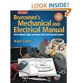 Boatowner's Mechanical and Electrical Manual: How to Maintain, Repair, and Improve Your Boat's Essential Systems (Boatowners)