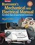 Boatowner's Mechanical and Electrical Manual: How to Maintain, Repair, and Improve Your Boat's Essential Systems (Boatowners)