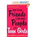 How to Win Friends and Influence People for Teen Girls