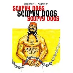 Scurvy Dogs: Rags to Riches