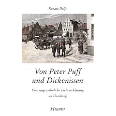 Von Peter Puff und Dickenissen: Eine ungew�hnliche Liebeserkl�rung an Flensburg