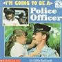 I'm Going to Be a Police Officer (Read with Me Paperbacks)