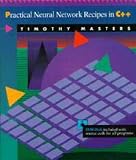 Practical Neural Network Recipes in C++ (with diskette)