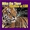 Mike the Tiger: The Roar of LSU