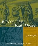 Book Use, Book Theory: 1500-1700