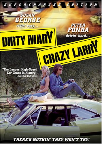 Dirty Mary Crazy Larry (Supercharger Edition)