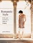 Romantic Style: Knits And Crochet to Wear or Display