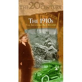 The 20th Century: The 1910s: The Modern Age Begins [VHS]