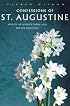 Confessions of St. Augustine: Spirtual Meditations and Divine Insights (Sacred Wisdom)