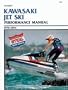 Kawasaki Jet Ski Performance Manual, 1976-1994 (Clymer Personal Watercraft)