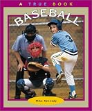 Baseball (True Books: Sports)