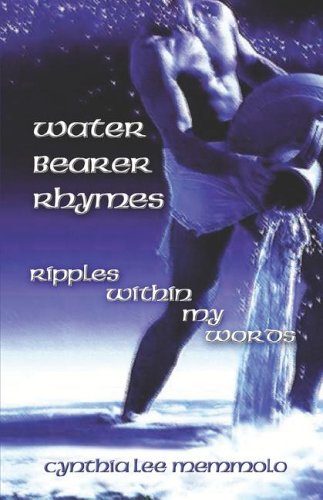 Water Bearer Rhymes: Ripples Within My Words