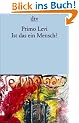 Ist das ein Mensch?: Ein autobiographischer Bericht