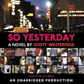 So Yesterday | [Scott Westerfeld]