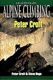Lightweight Alpine Climbing With Peter Croft (Climbing Specialist Series)