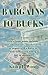Book Bargains to Bucks: A Simple Guide for Stay-At-Home Mons & Dads, Part-Time Workers, Bored Retirees, or Anyone With a Desire to Make Some Extra Money, J
