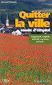 Quitter la ville, mode d'emploi
