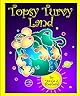 Topsy Turvy Land