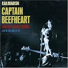 And His Magic Bands: Railroadism- Live in the USA 72-81 by  Captain Beefheart 