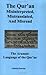 The Qur'an: Misinterpreted, Mistranslated, and Misread. The Aramaic Language of the Qur'an