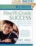 Fourth Grade Success: Everything You Need to Know to Help Your Child Learn