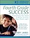 Fourth Grade Success: Everything You Need to Know to Help Your Child Learn