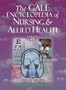 The Gale Encyclopedia of Nursing and Allied Health (Five Volume Set)