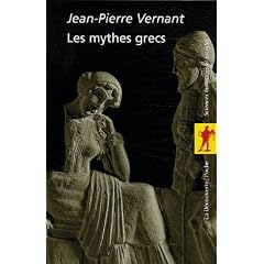 Coffret Les mythes grecs en 2 volumes : Mythe et soci�t� en Gr�ce ancienne ; Mythe et pens�e chez les Grecs