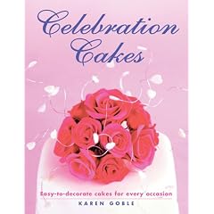 Celebration Cakes: Easy-to-Decorate Cakes for Every Occasion