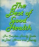 The best of good health