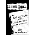 Free Beer: Kicks and Truth with Jack Kerouac and other strong drinks by  Cliff Anderson