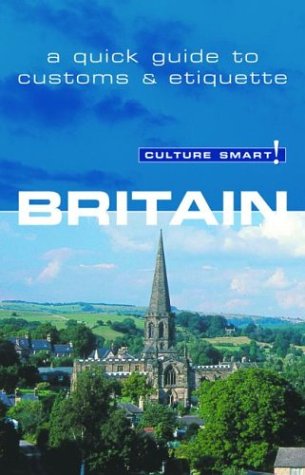 City Travel Guides Discounted  Books : Britain: A Quick Guide to Customs & Etiquette (Culture Smart! A Quick Guide to Customs & Etiquette)