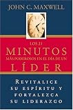 cover of John C. Maxwell: Los 21 Minutos Más Poderosos En El Día De Un Líder