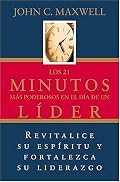 Los 21 Minutos Más Poderosos En El Día De Un Líder