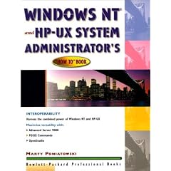 Windows Nt and Hp-Ux System Administrator's "How-To" Book (HP Professional Books)