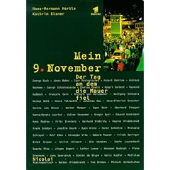 Mein 9. November. Der Tag, an dem die Mauer fiel